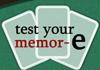 Test Your Memor E Test Your Memor E