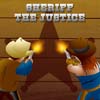 Sheriff The Justice Sheriff The Justice
