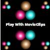 Play With Movieclips Play With Movieclips