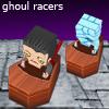 Ghoul Racers Ghoul Racers