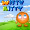 Witty Kitty Witty Kitty